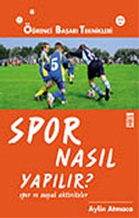 Spor Nasıl Yapılır?