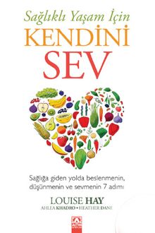 Sağlıklı Yaşam İçin Kendini Sev