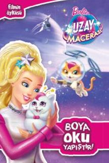 Barbie uzay Macerası - Boya Oku Yapıştır