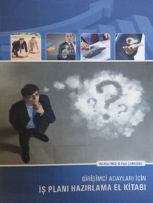 Girişimci Adayları İçin İş Planı Hazırlama El Kitabı