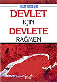 Devlet İçin Devlete Rağmen
