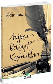 Arapça Belagat Kaynakları - Recep Dikici