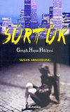 S&uuml;rt&uuml;k / Ger&ccedil;ek Hayat Hikayesi