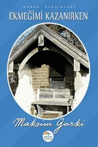 Ekmeğimi kazanırken