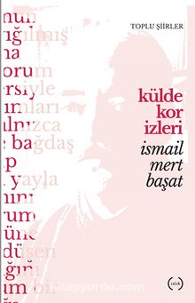 Külde Kor İzleri - İsmail Mert Başat