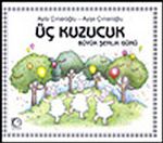 Büyük Şenlik Günü / Üç Kuzucuk