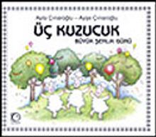 Büyük Şenlik Günü / Üç Kuzucuk