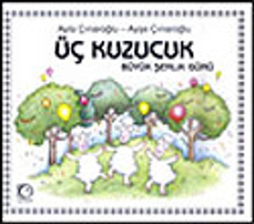 Büyük Şenlik Günü / Üç Kuzucuk