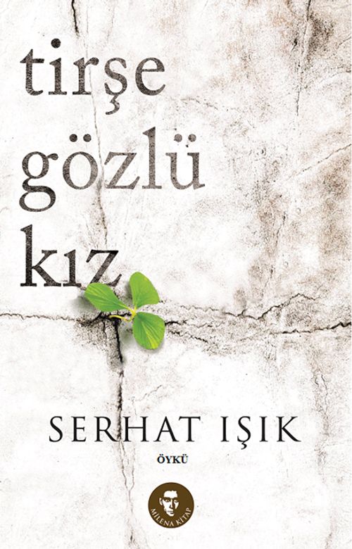 Tirşe Gözlü Kız
