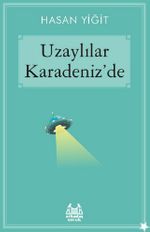 Uzaylılar Karadeniz'de