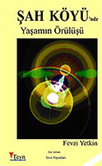 Şahköyü'nde Yaşamın Örülüşü