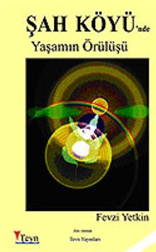 Şahköyü'nde Yaşamın Örülüşü