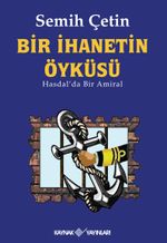 Bir İhanetin Öyküsü & Hasdal'da Bir Amiral