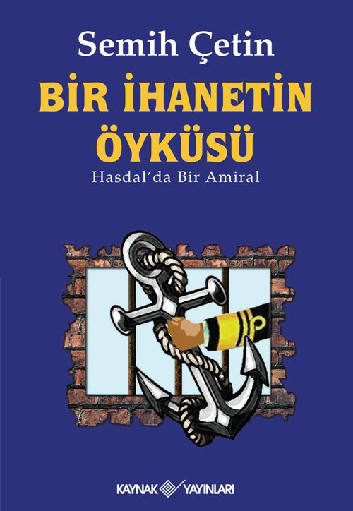 Bir İhanetin Öyküsü & Hasdal'da Bir Amiral