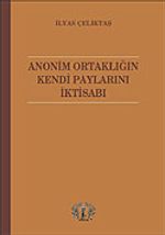 Anonim Ortaklığın Kendi Paylarını İktisabı