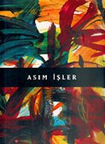 Asım İşler / Üç Şehir, Resim ve Ben...