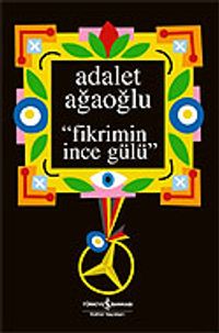 Fikrimin İnce Gülü (Ciltsiz)