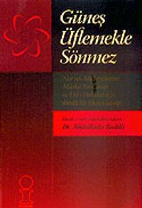 Güneş Üflemekle Sönmez