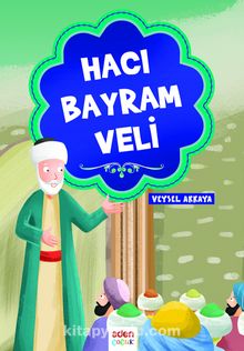 Hacı Bayram Veli - Veysel Akkaya
