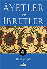 Ayetler ve İbretler 4