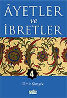 Ayetler ve İbretler 4