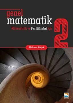 Genel Matematik 2 Mühendislik ve Fen Bilimleri için