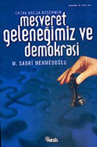 Meşveret Geleneğimiz ve Demokrasi