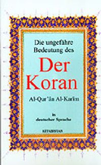 Der Koran (13,5x20 Boy) Die Ungefahre Bedeutung Des / Al-Qur'an Al-Karim
