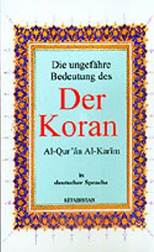 Der Koran (13,5x20 Boy) Die Ungefahre Bedeutung Des / Al-Qur'an Al-Karim