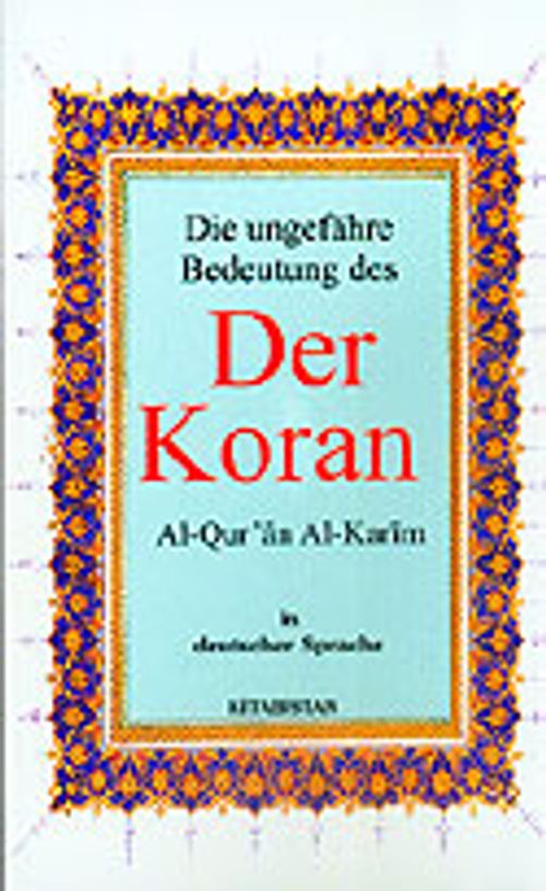 Der Koran (13,5x20 Boy) Die Ungefahre Bedeutung Des / Al-Qur'an Al-Karim