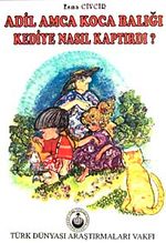 Adil Amca Koca Balığı Kediye Nasıl Kaptırdı