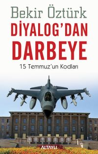 Diyalog’dan Darbeye 15 Temmuz'un Kodları