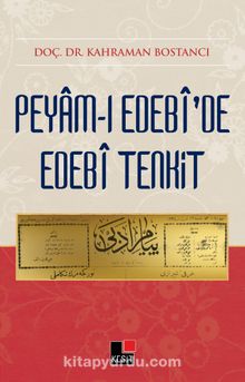 Peyam-ı Edebi'de Edebi Tenkit - Kahraman Bostancı