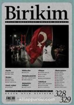Birikim / Sayı:328-329 Ağustos-Eylül Yıl:2016 / Aylık Sosyalist Kültür Dergisi