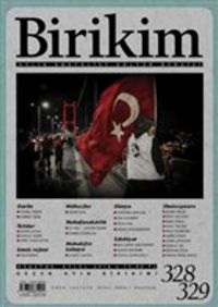 Birikim / Sayı:328-329 Ağustos-Eylül Yıl:2016 / Aylık Sosyalist Kültür Dergisi