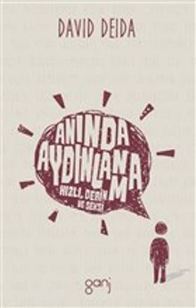 Anında Aydınlanma & Hızlı, Derin ve Seksi