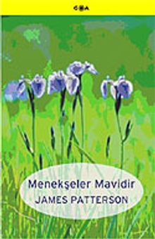 Menekşeler Mavidir