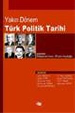 Yakın Dönem Türk Politik Tarihi