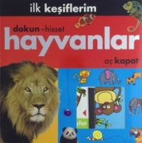 İlk Keşiflerim / Hayvanlar (Dokun-Hisset)