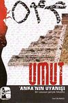 Umut Anka'nın Uyanışı & Bir Casusun Ger&ccedil;ek Hikayesi