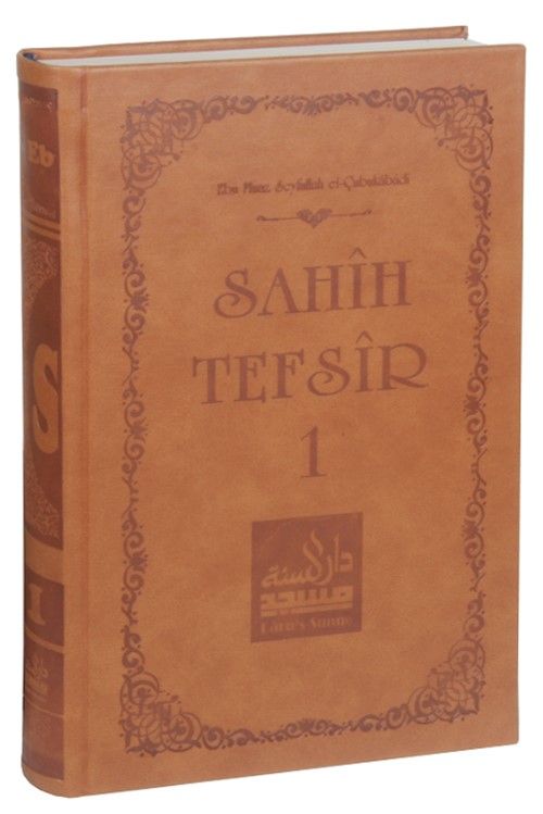 Sahih Tefsir Cilt 1- Kur'an-ı Kerim Tefsiri (Termo Cilt)