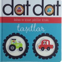Dat Dat Dokun ve Hisset - Taşıtlar
