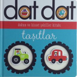 Dat Dat Dokun ve Hisset - Taşıtlar