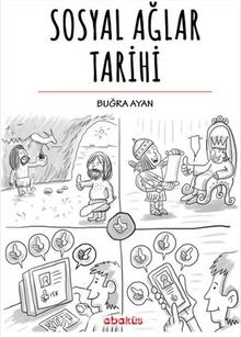 Sosyal Ağlar Tarihi - Buğra Ayan