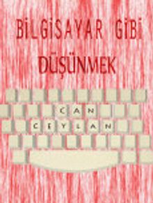Bilgisayar Gibi Düşünmek