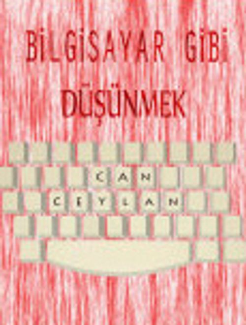 Bilgisayar Gibi Düşünmek