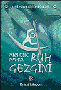 Ruh Gezgini / Tarihöncesi Günlükleri