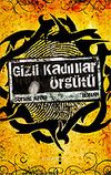 Gizli Kadınlar &Ouml;rg&uuml;t&uuml;