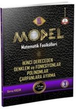Model Matematik Fasikülleri 10. Sınıf İkinci Dereceden Denklem ve Fonksiyonlar - Polinomlar - Çarpanlara Ayırma