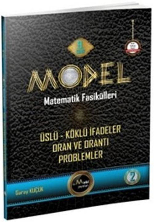 Model Matematik Fasikülleri 9. Sınıf Üstü - Köklü İfadeler - Oran ve Orantı - Problemler